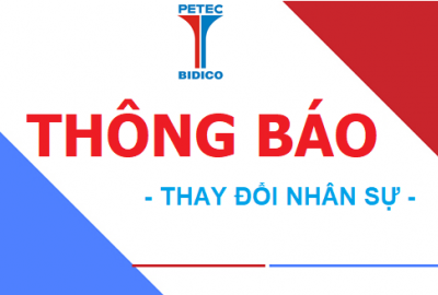 THÔNG BÁO THAY ĐỔI NHÂN SỰ CỦA CÔNG TY CỔ PHẦN PETEC BÌNH ĐỊNH
